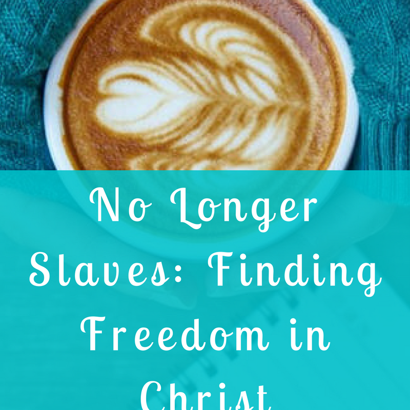 No Longer Slaves: Finding Freedom in Christ